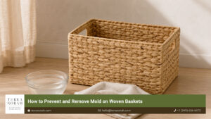 How to Prevent and Remove Mold on Woven Baskets